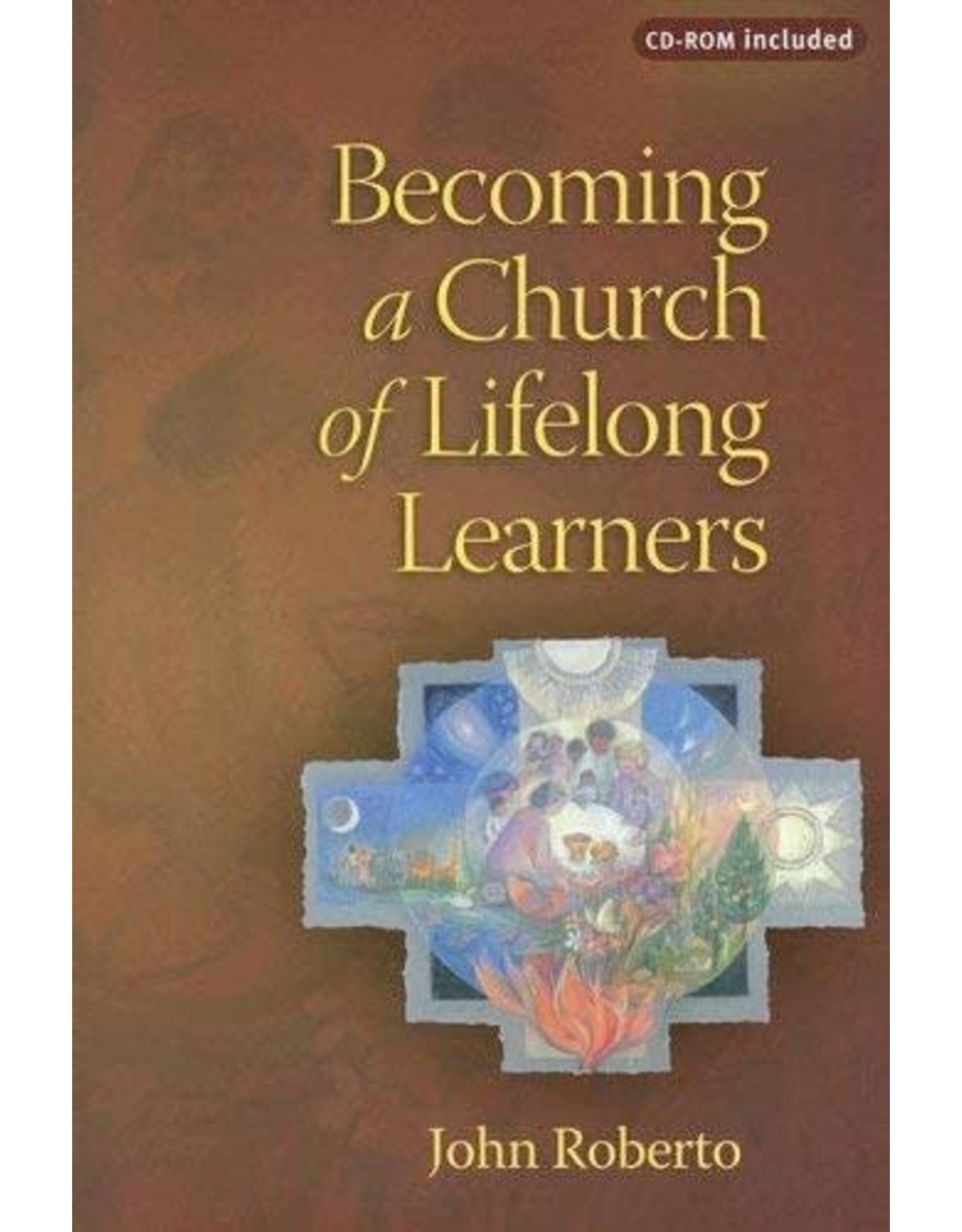 Twenty Third Publications Becoming a Church of Lifelong Learners: The Generations of Faith Sourcebook