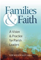 Families & Faith: A Vision & Practice for Leaders