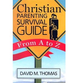Twenty Third Publications Christian Parenting Survival Guide From A to Z