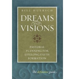 Twenty Third Publications Dreams & Visions: Pastoral Planning for Lifelong Faith Formation