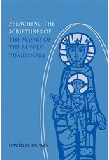 Liturgical Press Preaching the Scriptures of the Masses of the Blessed Virgin Mary