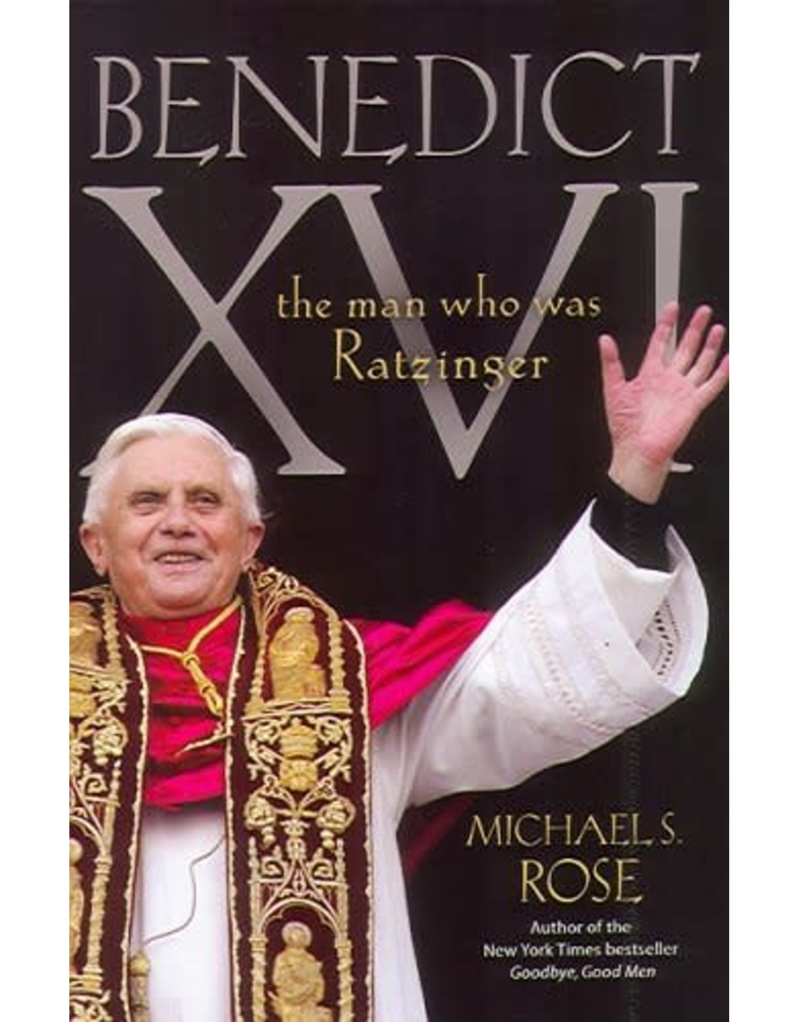 Spence Publishing Company Benedict XVI: The Man Who Was Ratzinger oop