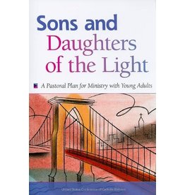 Sons and Daughters of the Light: A Pastoral Plan for Ministry with Young Adults