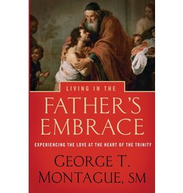 Word Among Us LIVING IN THE FATHER'S EMBRACE