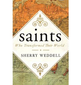 Saints Who Transformed Their World