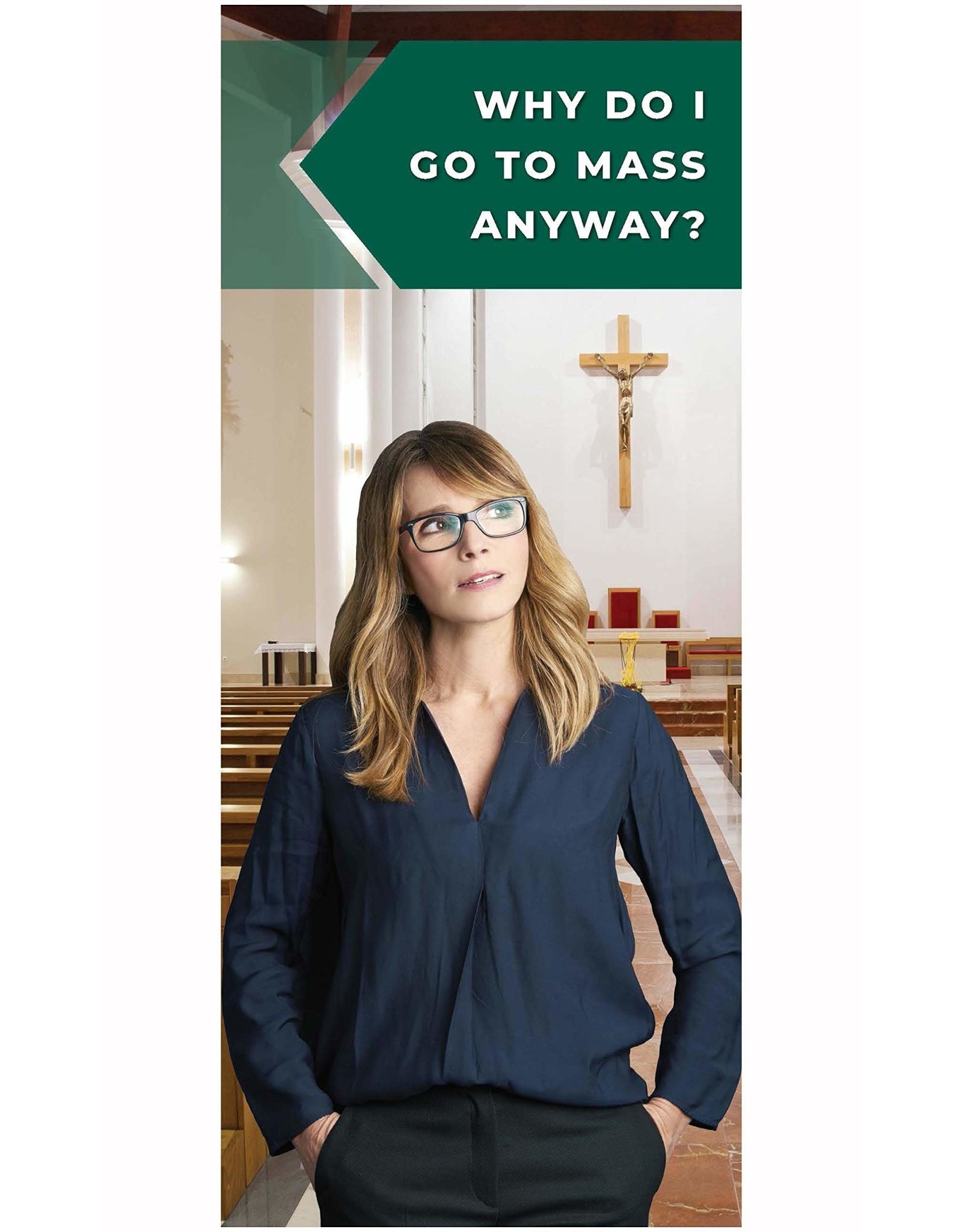 Why Do I Go to Mass Anyway?