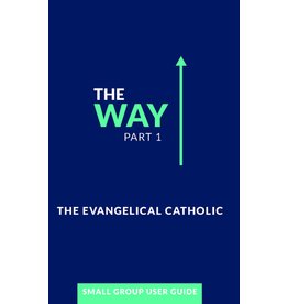 The Way, Part 1: Small Group User Guide