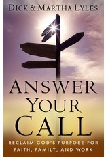 Servant Books Answer Your Call: Reclaim God's Purpose for Faith, Family, and Work