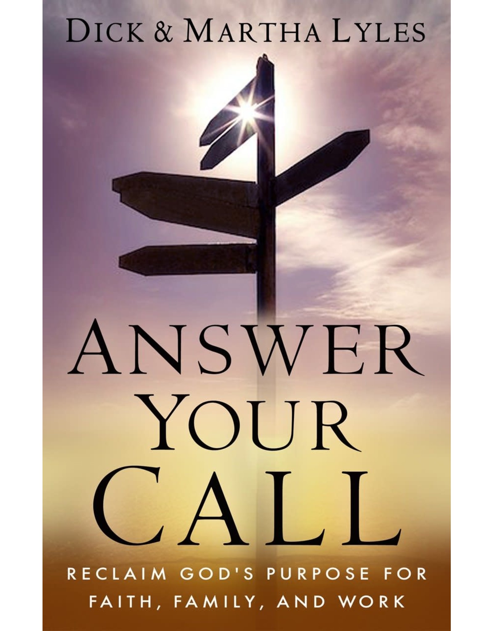 Servant Books Answer Your Call: Reclaim God's Purpose for Faith, Family, and Work