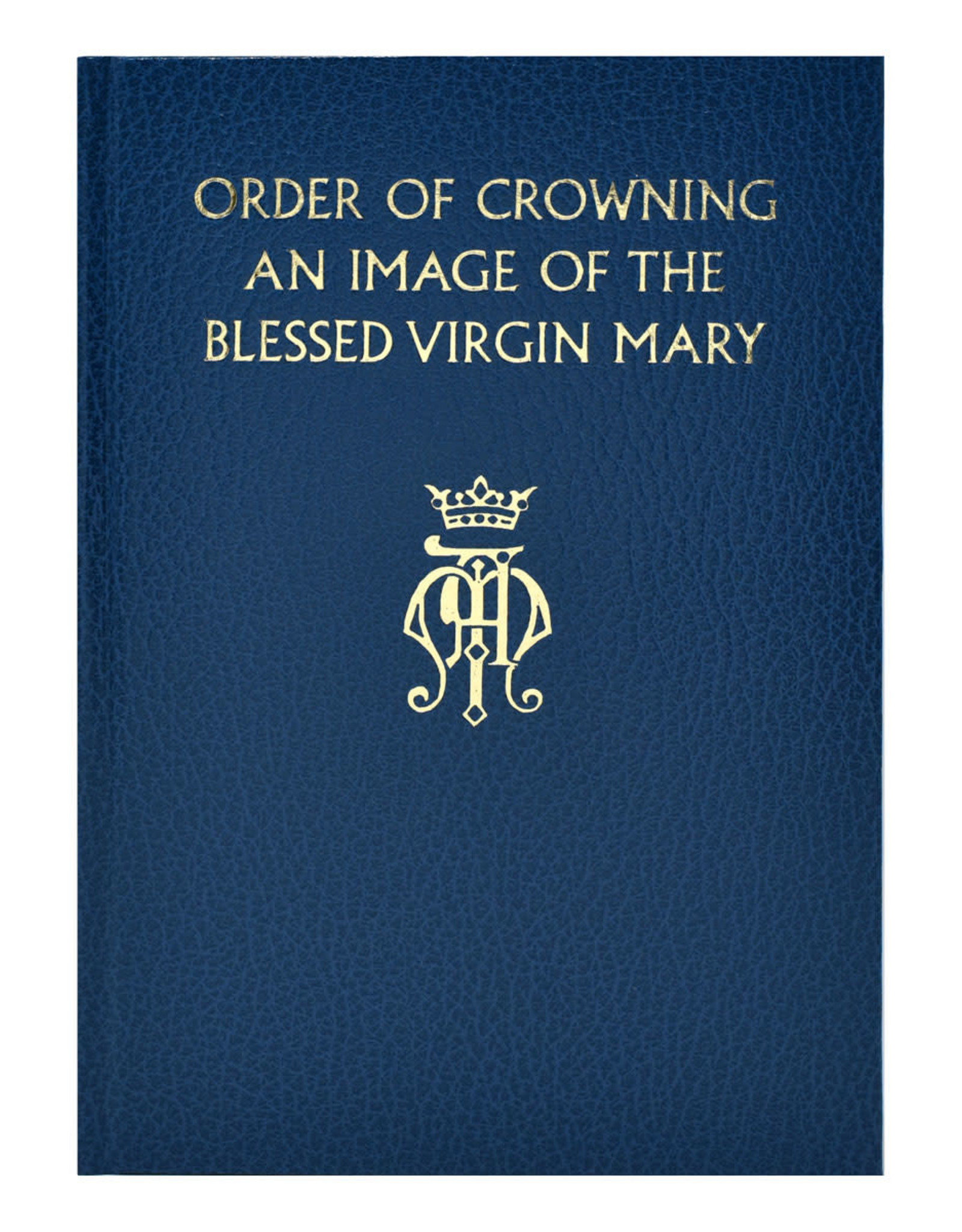 Catholic Book Publishing Order of Crowning an Image of the Blessed Virgin Mary