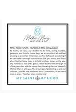 My Saint My Hero Bracelet - Mother Mary, Mother Me