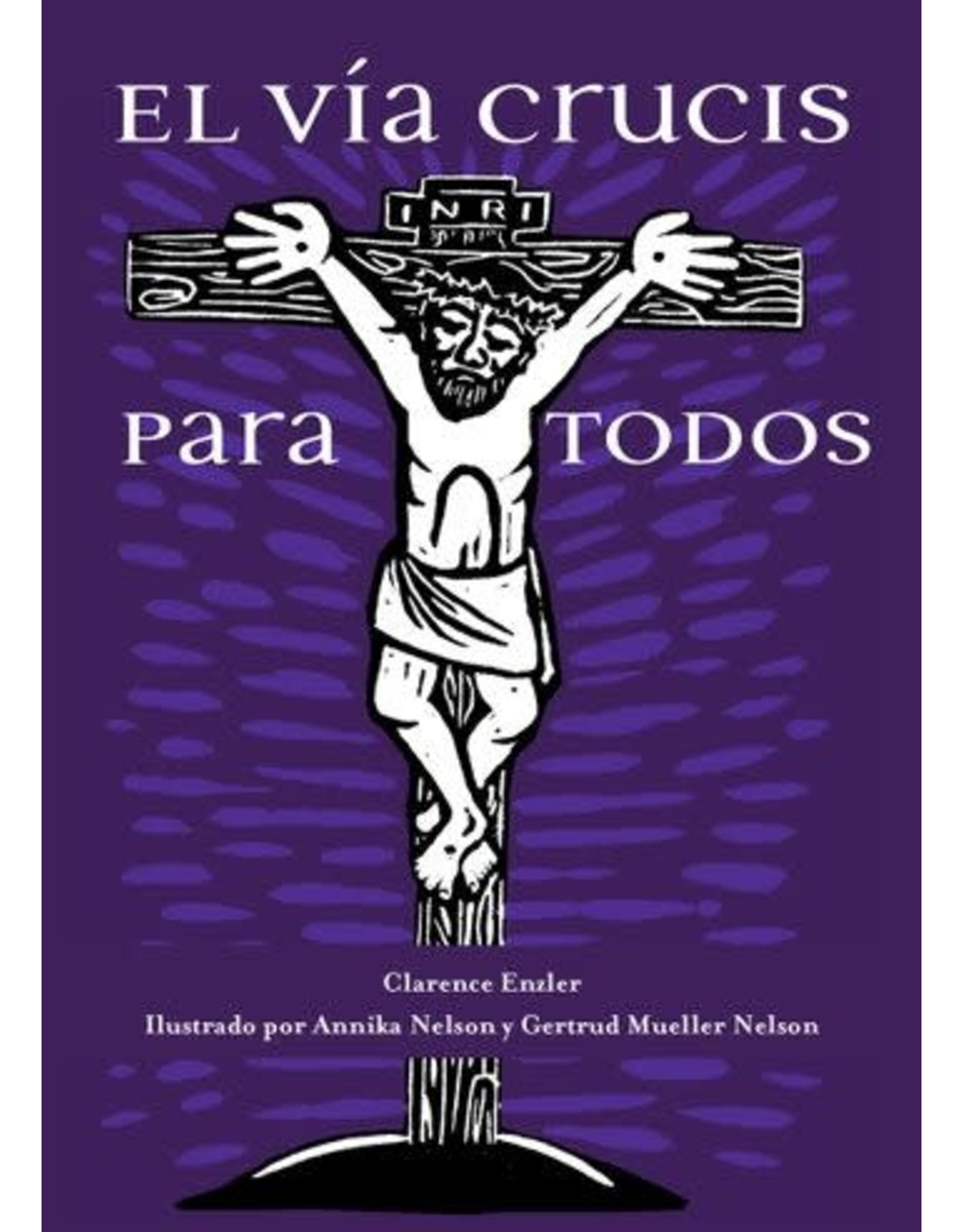 El Vía Crucis Para Todos (Everyone's Way of the Cross)