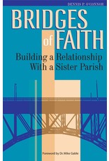 Bridges of Faith: Building a Relationship With a Sister Parish
