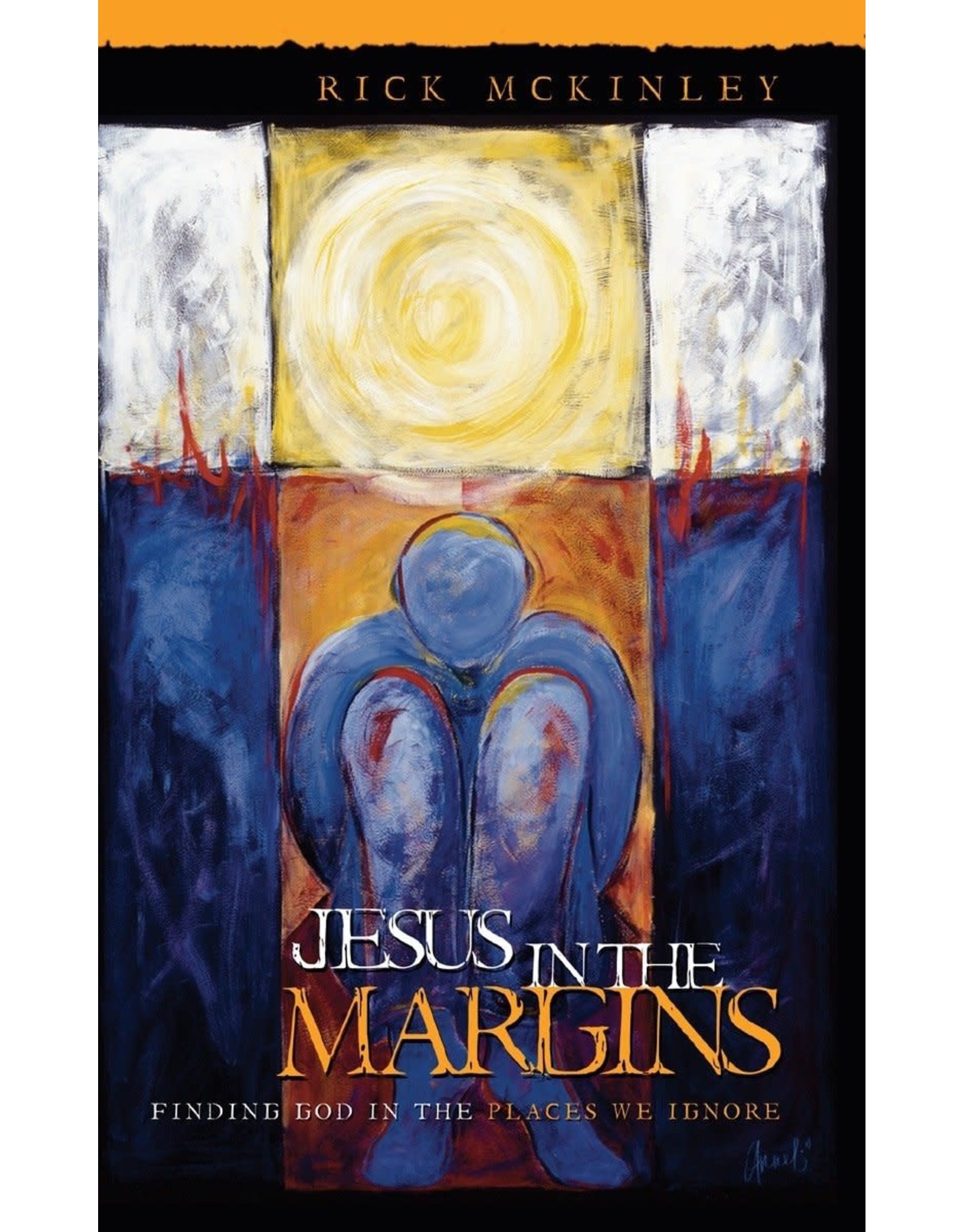 Random House Jesus in the Margins: Finding God in the Places We Ignore