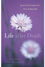 Life after Death: Practical Help for the Widowed