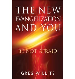 Servant Books The New Evangelization and You: Be Not Afraid