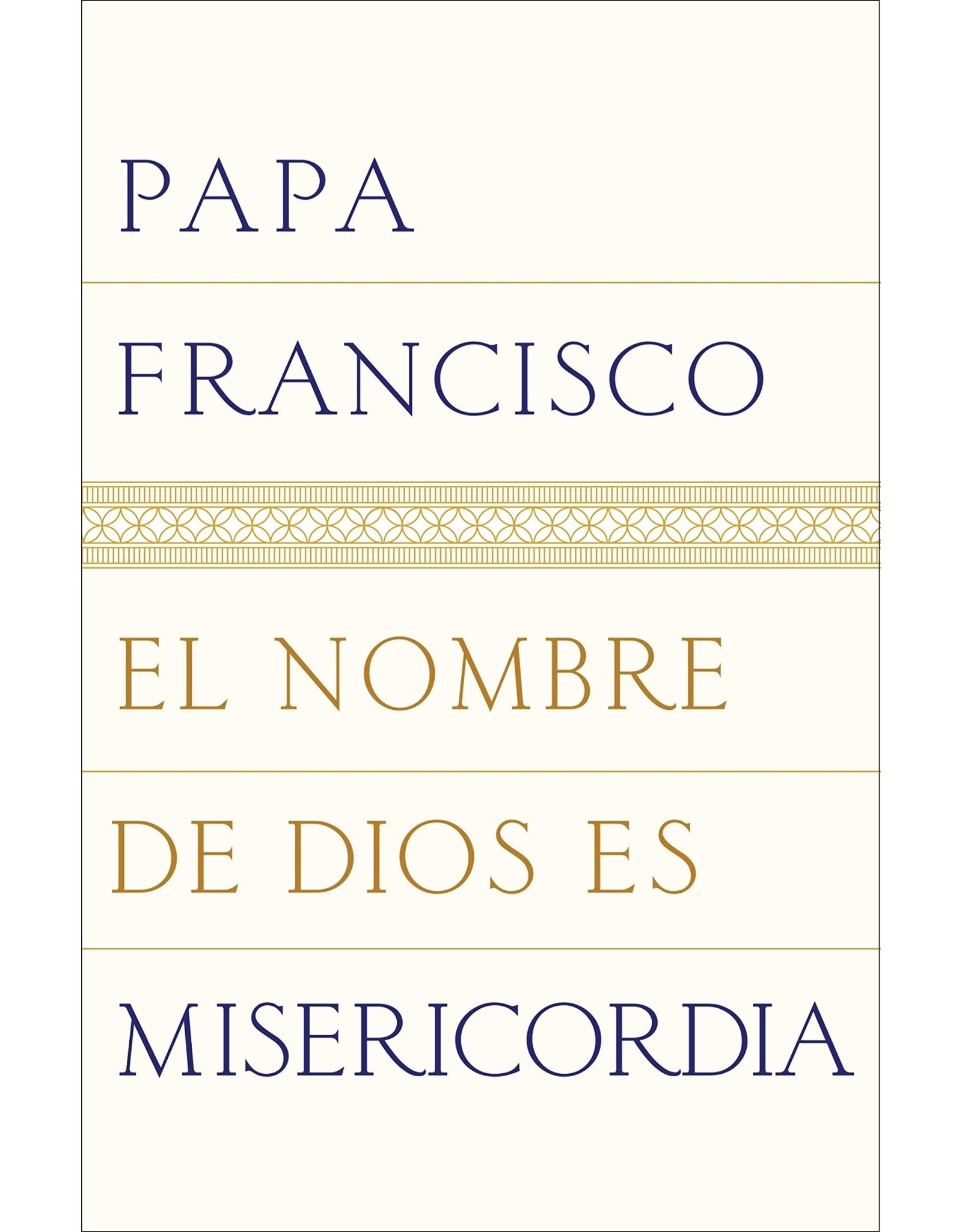 Random House El nombre de Dios es misericordia