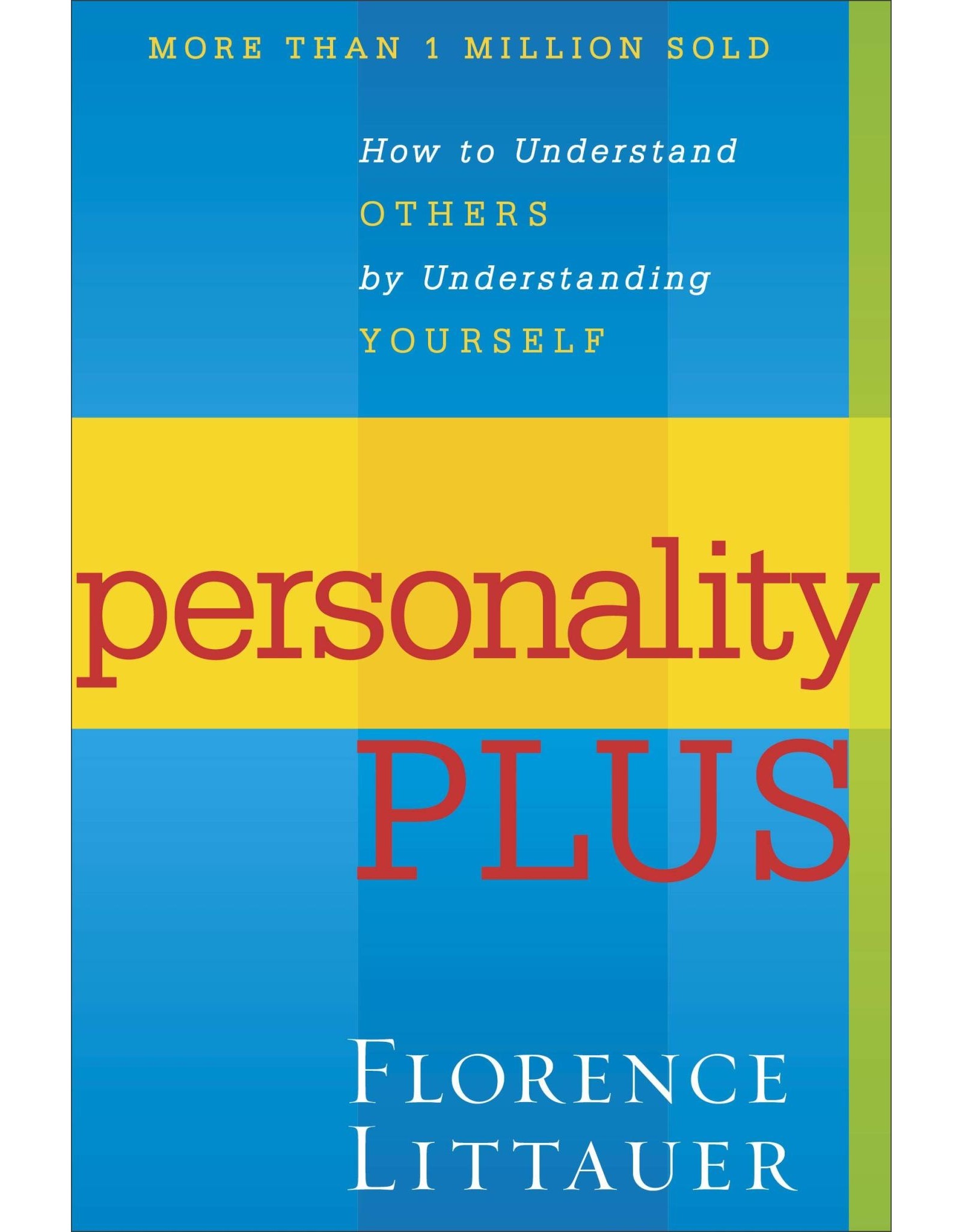 Flemming Revell Personality Plus: How to Understand Others by Understanding Yourself