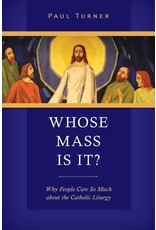 Liturgical Press Whose Mass Is It?