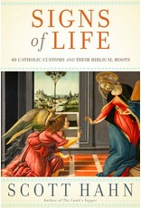 Image Signs of Life: 40 Catholic Customs & Their Biblical Roots