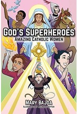 OSV (Our Sunday Visitor) God's Superheroes: Amazing Catholic Women