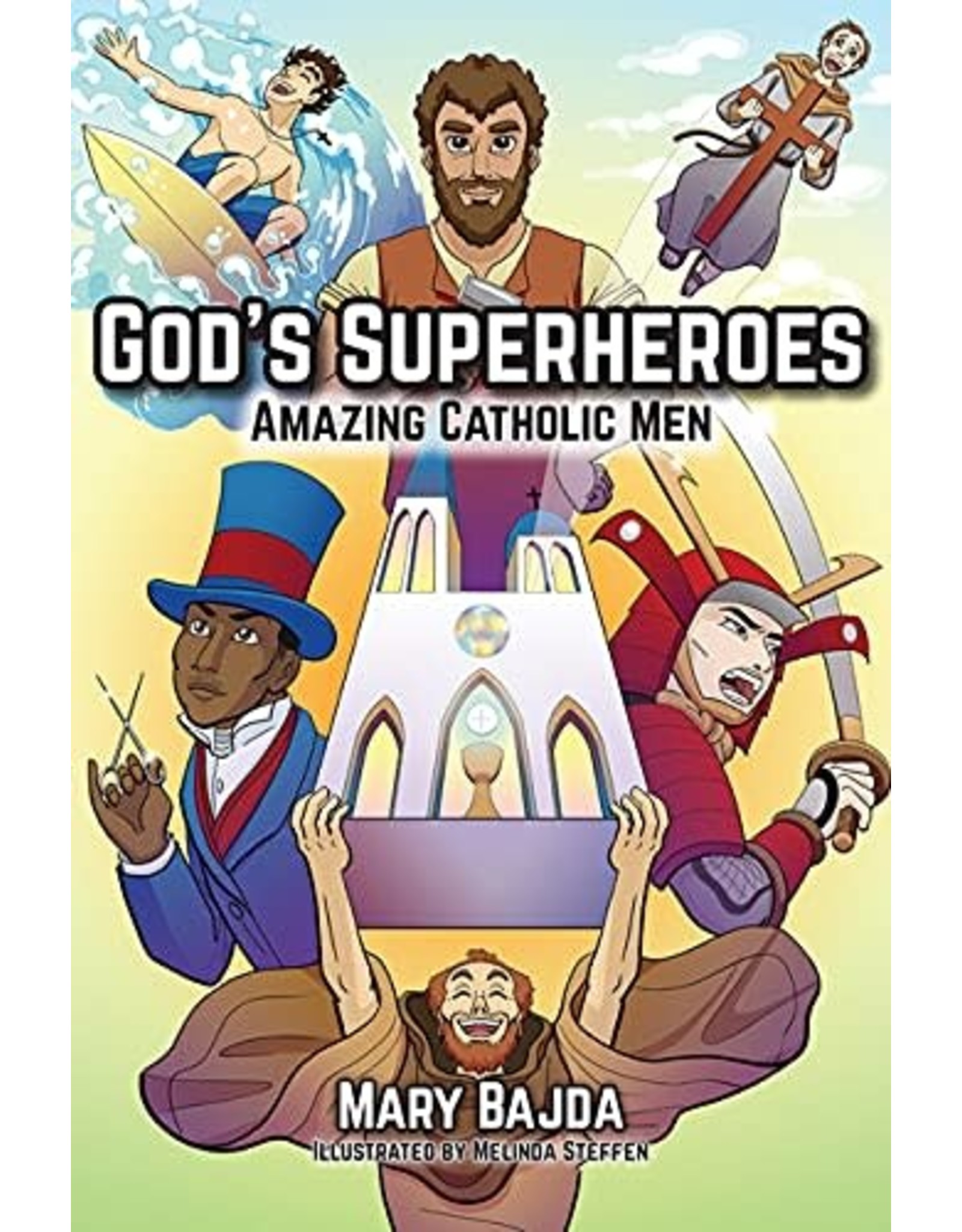OSV (Our Sunday Visitor) God's Superheroes: Amazing Catholic Men