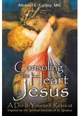 Marian Press Consoling the Heart of Jesus: A Do-It-Yourself Retreat