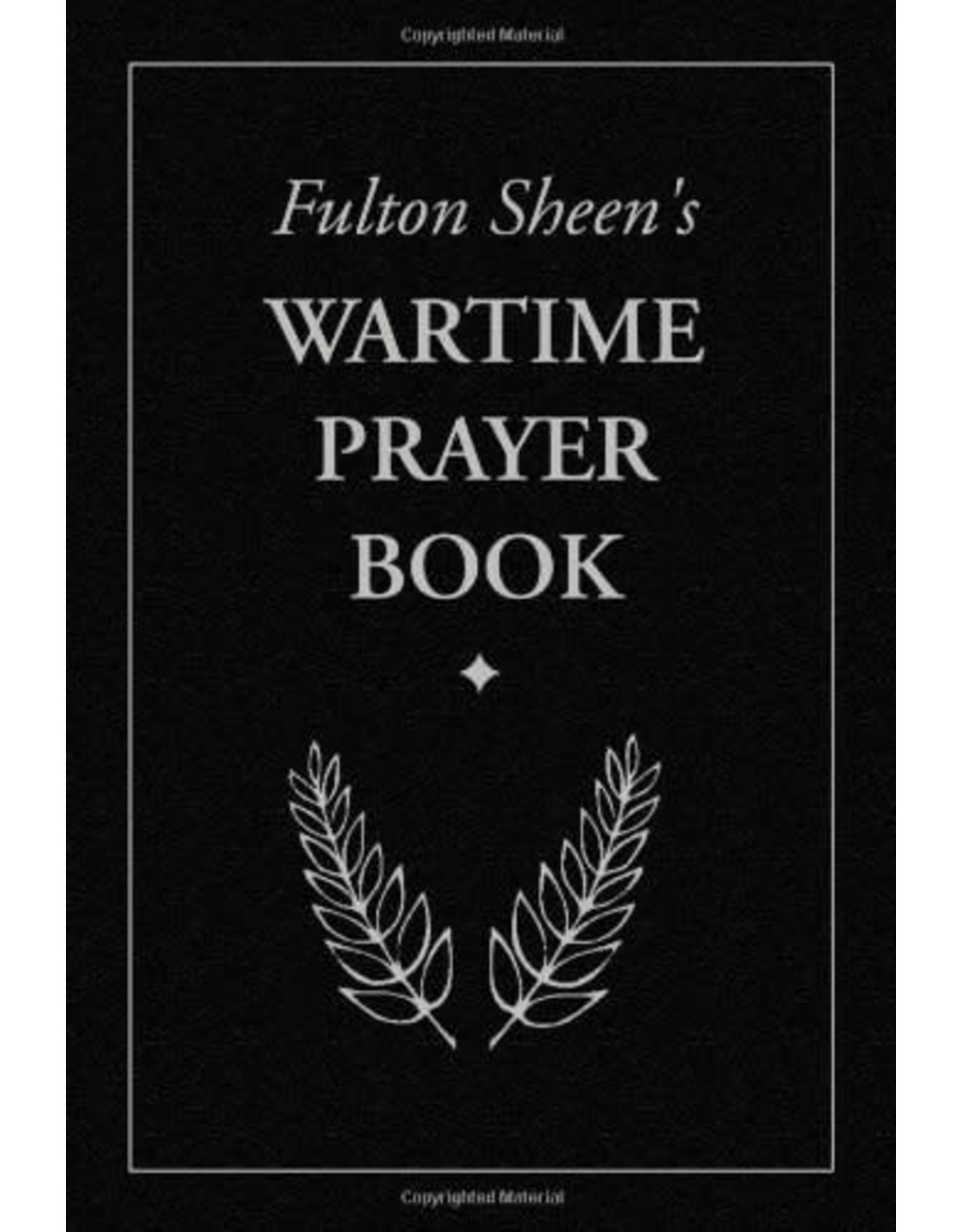 Fulton Sheen's Wartime Prayer Book