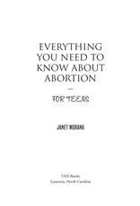 Tan Books (St. Benedict Press) Everything you Need to know about Abortion for Teens