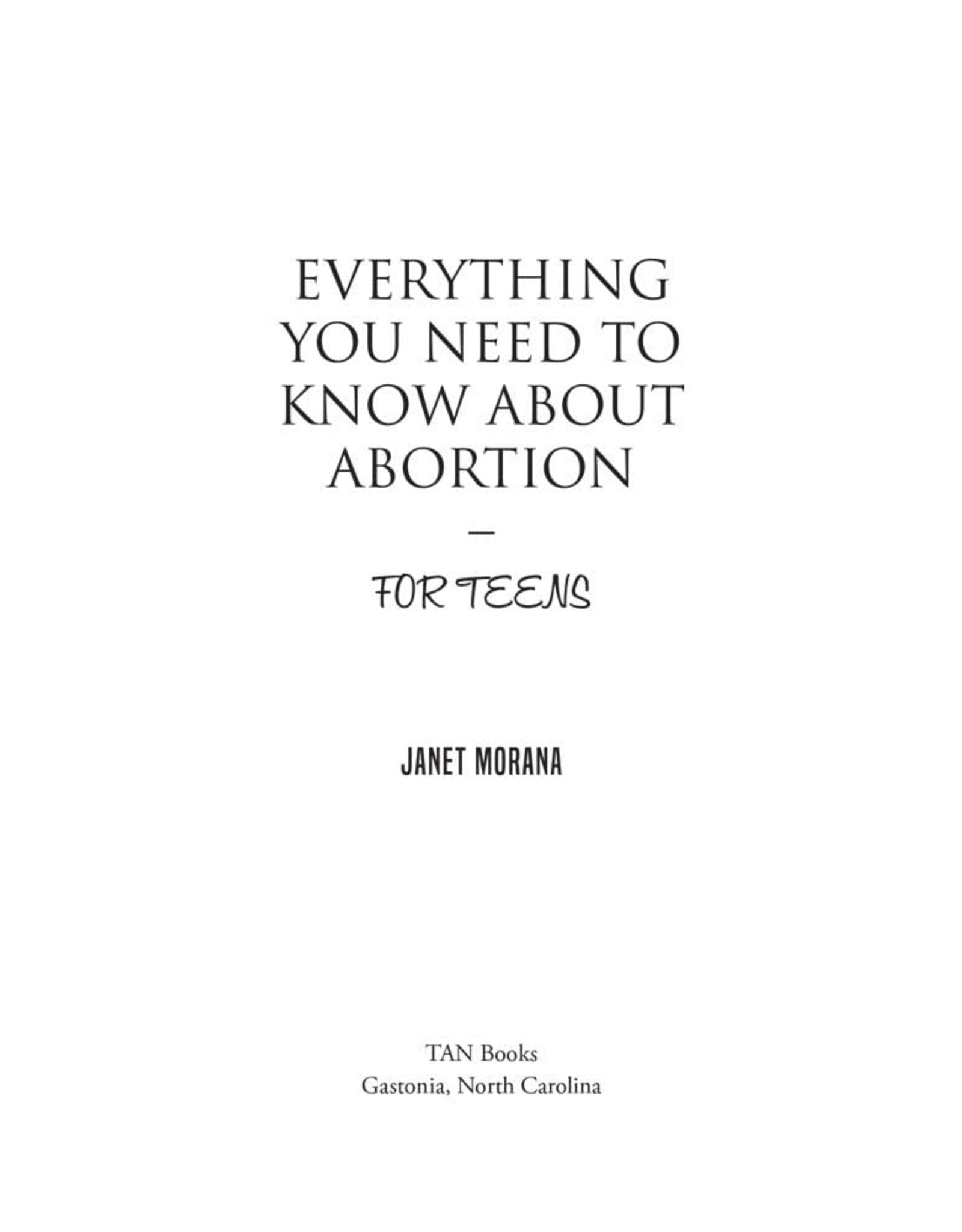 Tan Books (St. Benedict Press) Everything you Need to know about Abortion for Teens