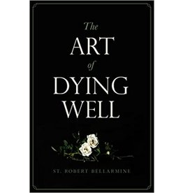 Sophia Institue Press The Art of Dying Well