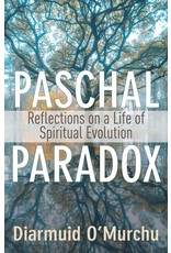 Franciscan Media Paschal Paradox: Reflections on a Life of Spiritual Evolution