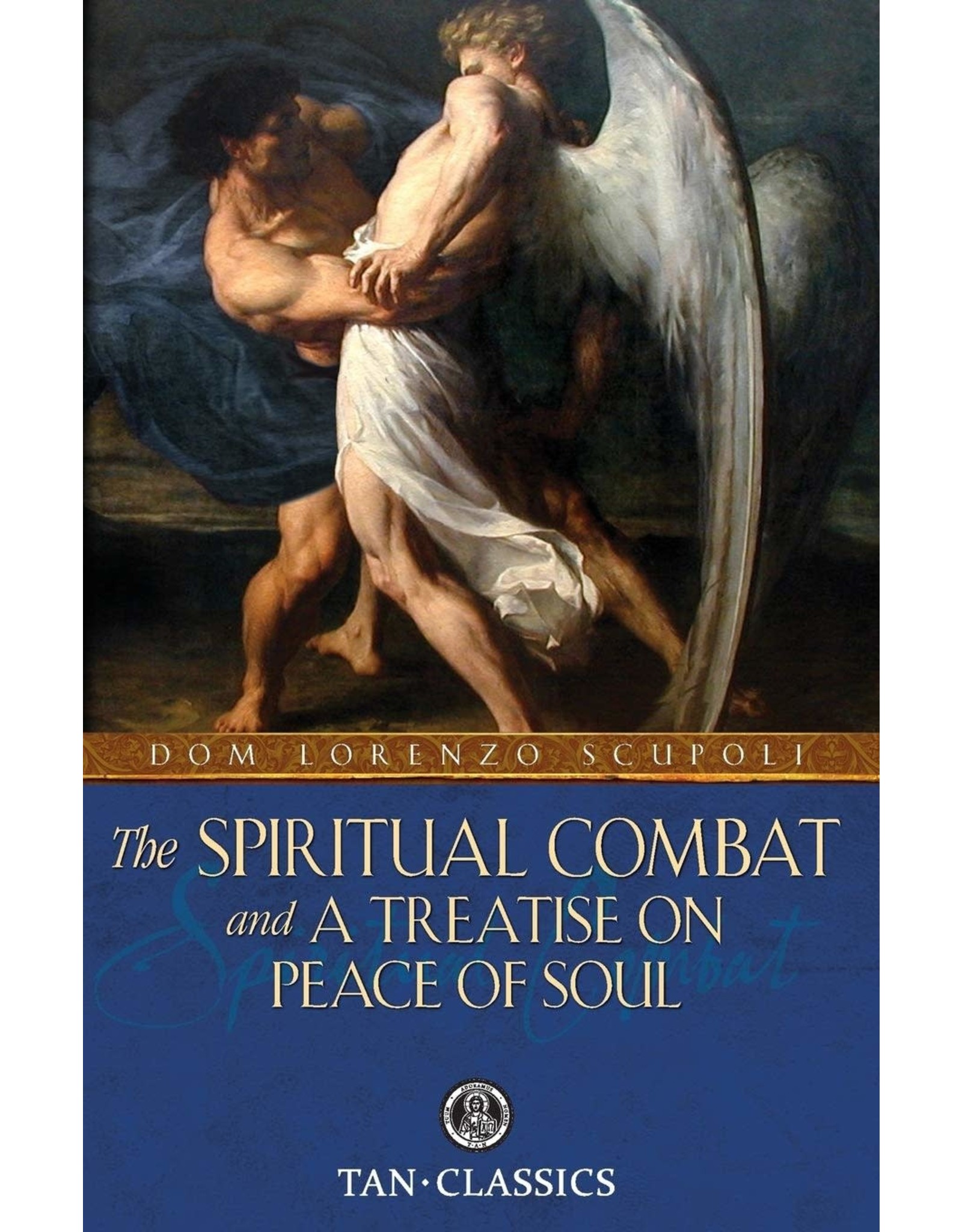 Tan Books (St. Benedict Press) Spiritual Combat & Treatise on Peace of Soul