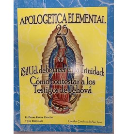 Cursíllos Católícos de San Juan Apologetica Elemental 2.5 (Beginning Apologetics 2.5)