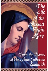 Tan Books (St. Benedict Press) The Life of the Blessed Virgin Mary