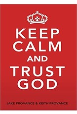 Word & Spirit Keep Calm & Trust God