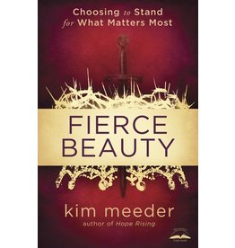Multnomah Books Fierce Beauty: Choosing to Stand for What Matters Most