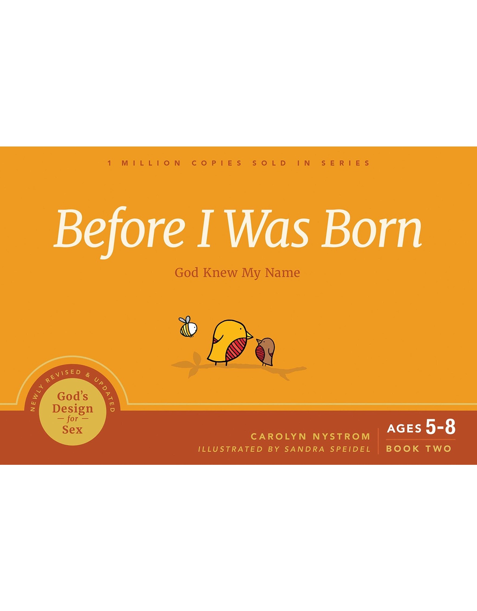Before I Was Born: God Knew My Name (God's Design for Sex #2 )