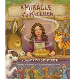 A Miracle in the Kitchen: A Legend about St. Zita