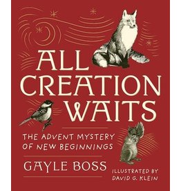 Paraclete Press All Creation Waits: The Advent Mystery of New Beginnings