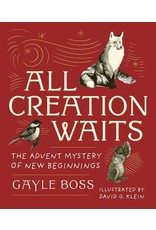 Paraclete Press All Creation Waits: The Advent Mystery of New Beginnings