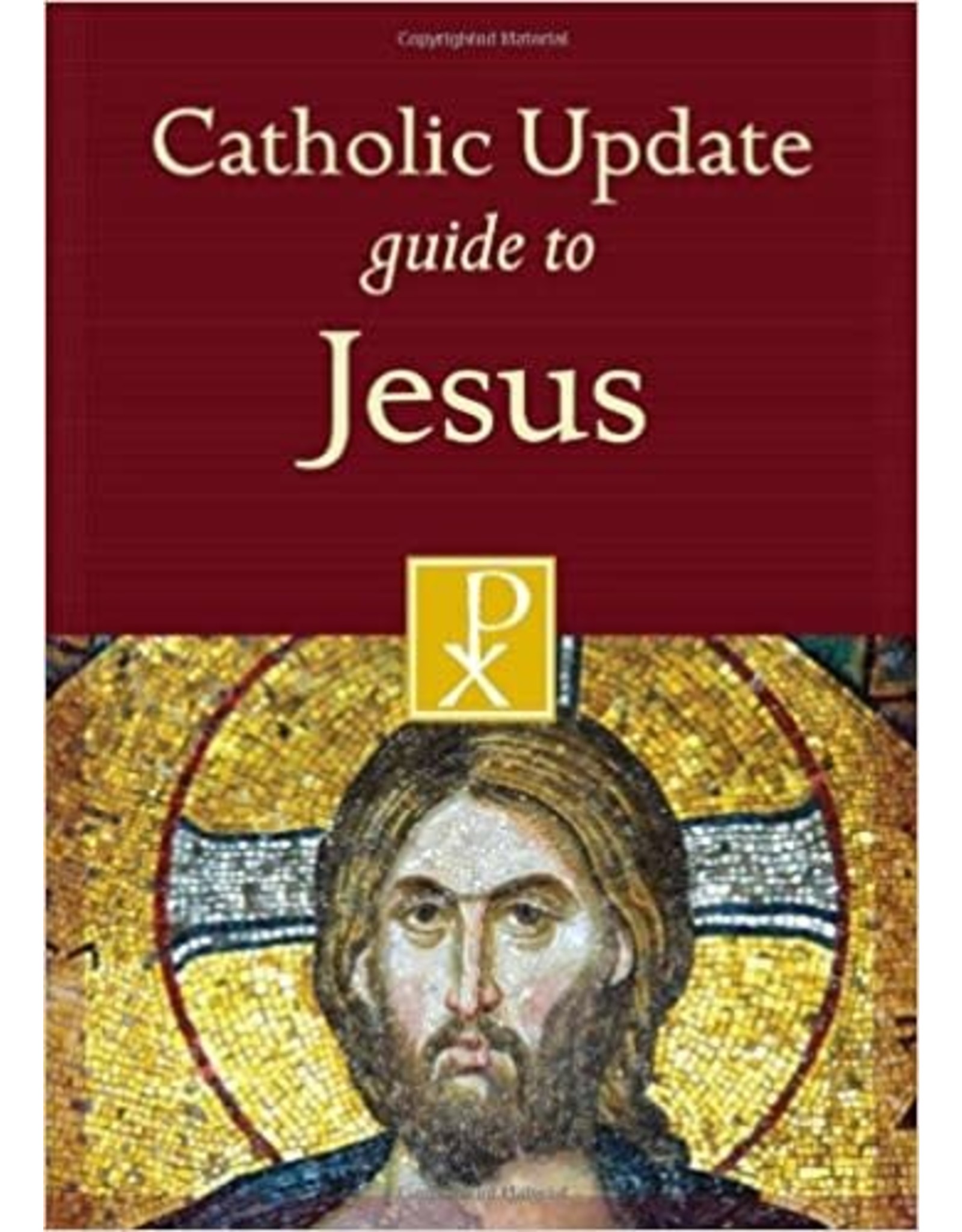 Liguori Publications CATHOLIC UPDATE GUIDE TO JESUS
