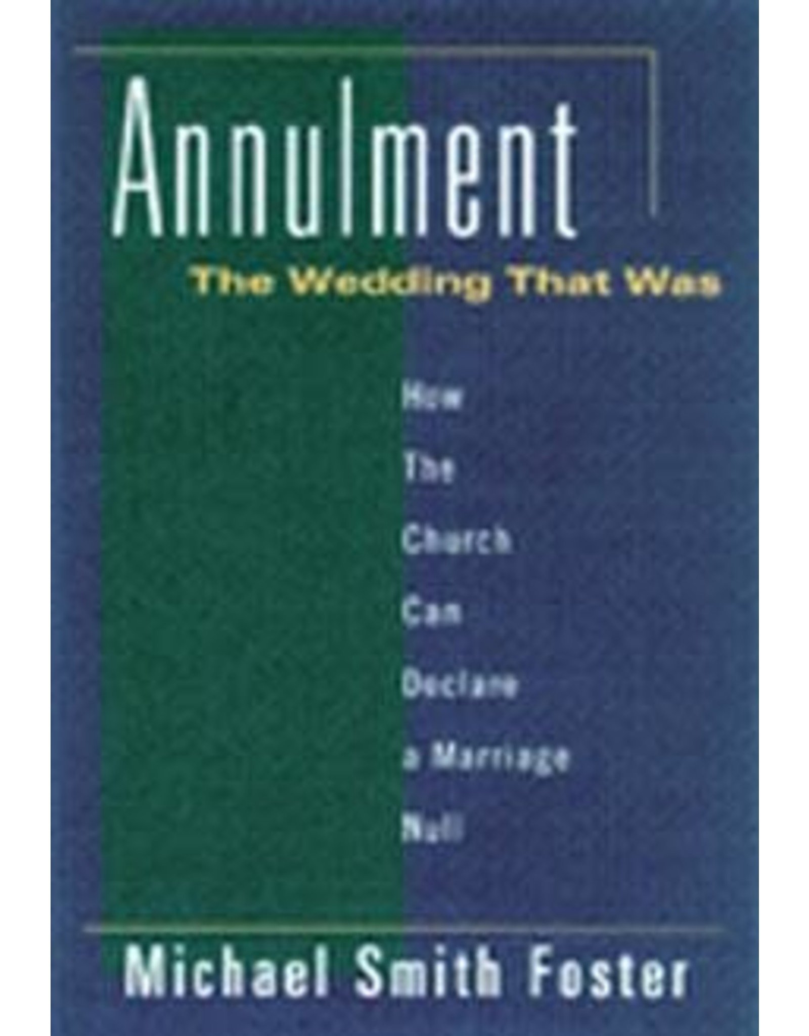 Paulist Press Annulment: The Wedding That Was