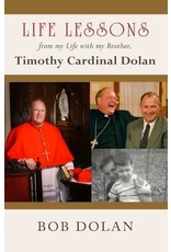 Life Lessons from My Life with My Brother Timothy Cardinal Dolan