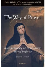 Ignatius Press The Way of Prayer: A Commentary on St. Teresa's Way of Perfection