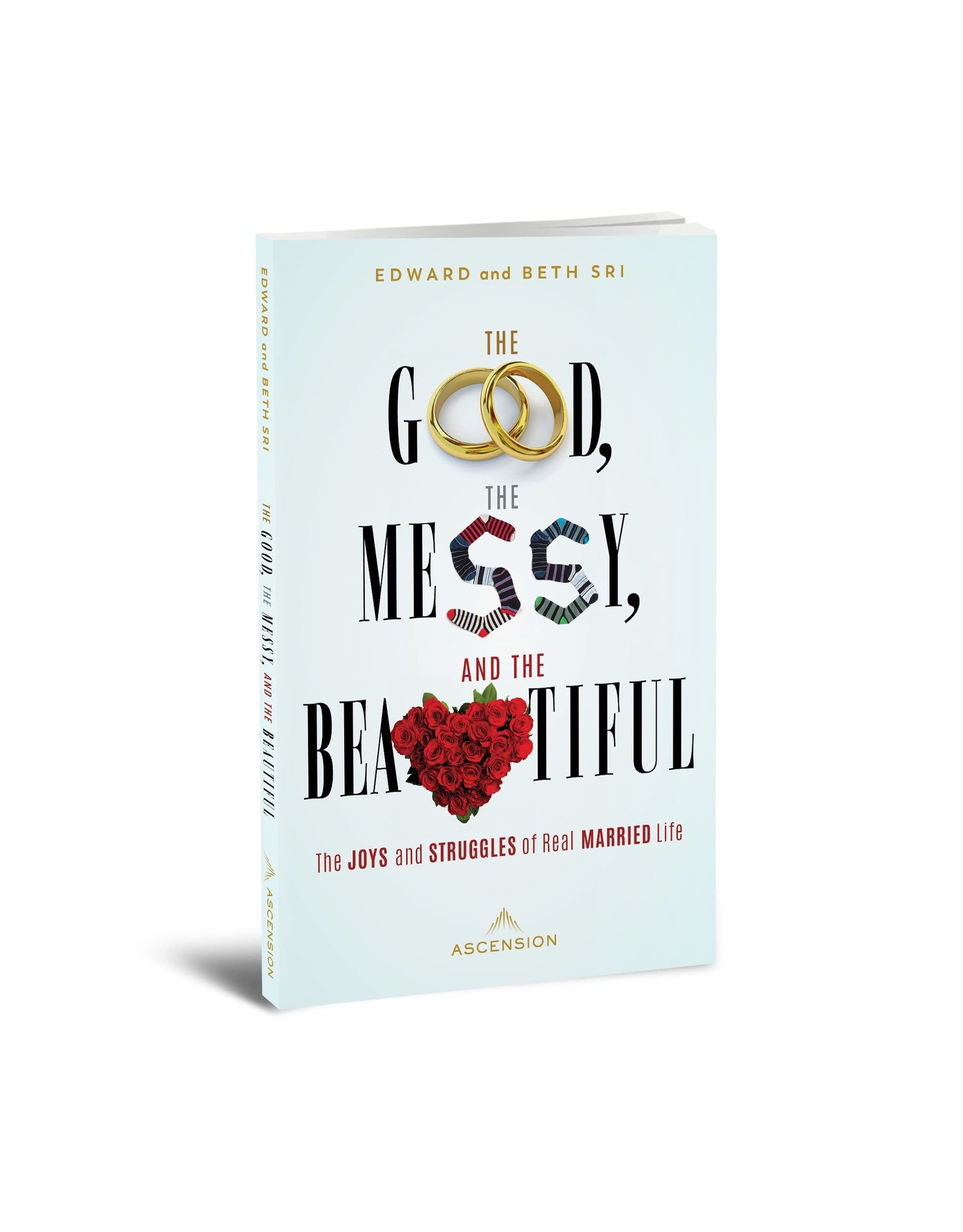 Ascension Press The Good, the Messy, and the Beautiful