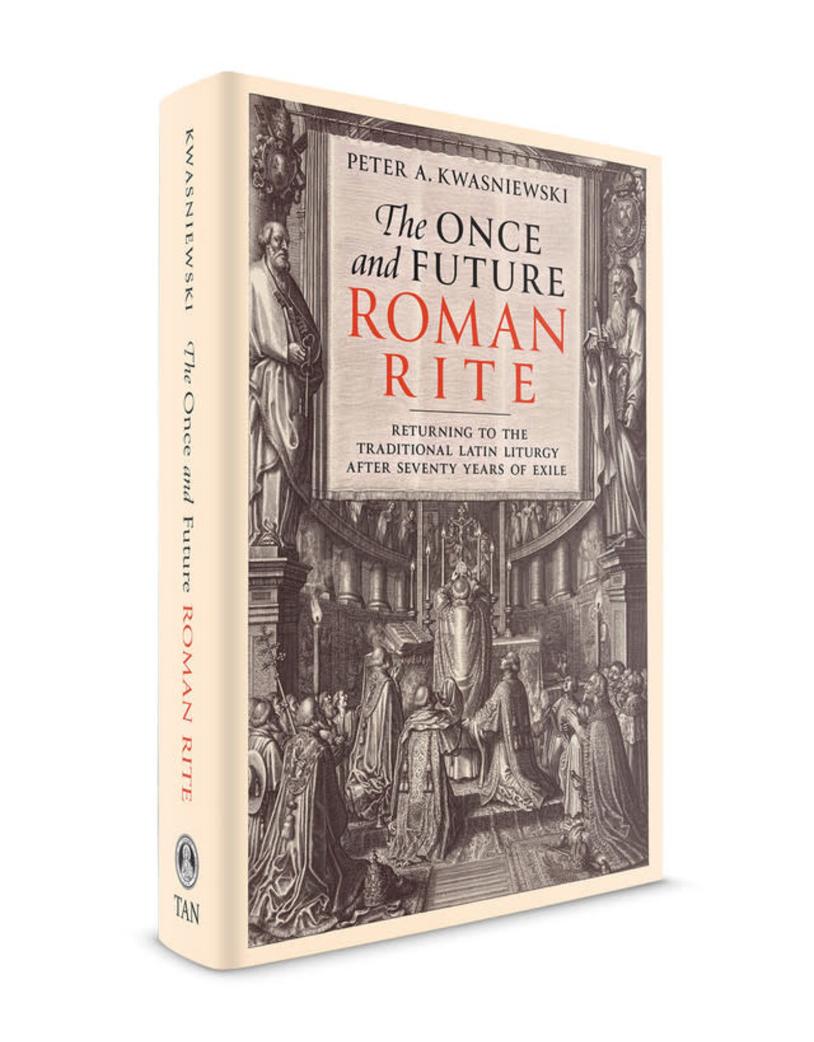 Tan Books (St. Benedict Press) The Once and Future Roman Rite