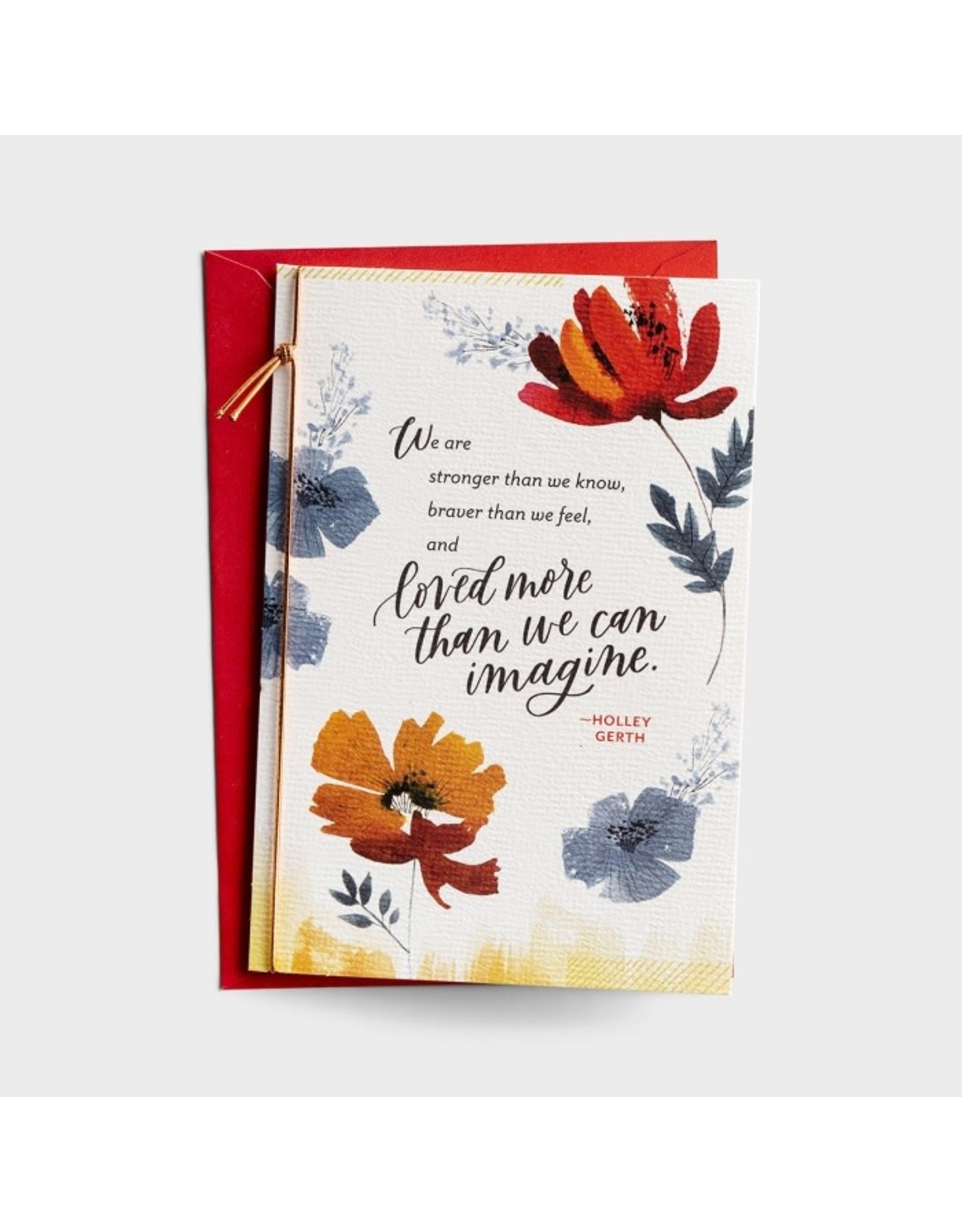 Holley Gerth Difficult Times Card - Stronger Than We Know