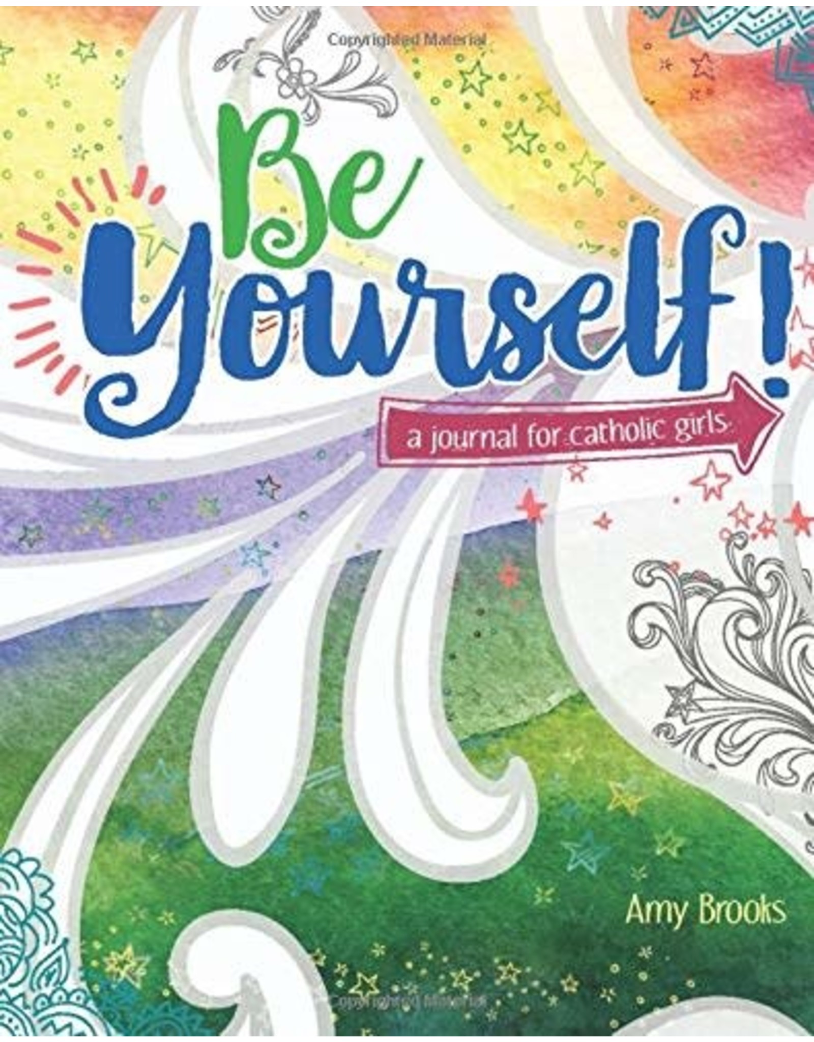 OSV (Our Sunday Visitor) Be Yourself: A Journal for Catholic Girls