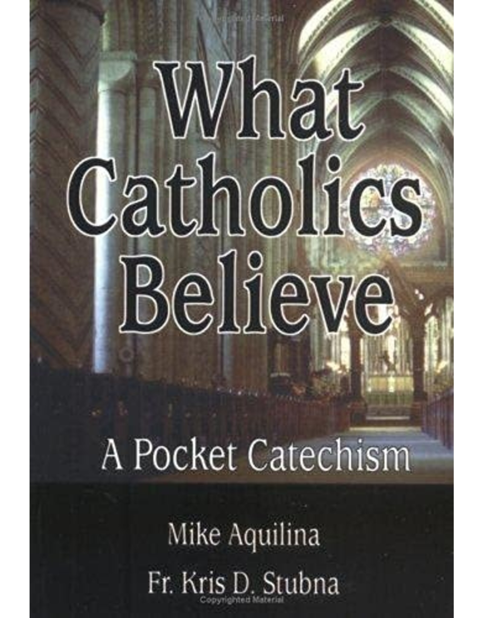 OSV (Our Sunday Visitor) What Catholics Believe: A Pocket Catechism